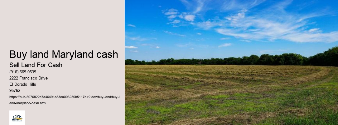 Buy land Maryland cash